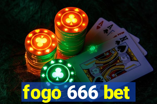 fogo 666 bet